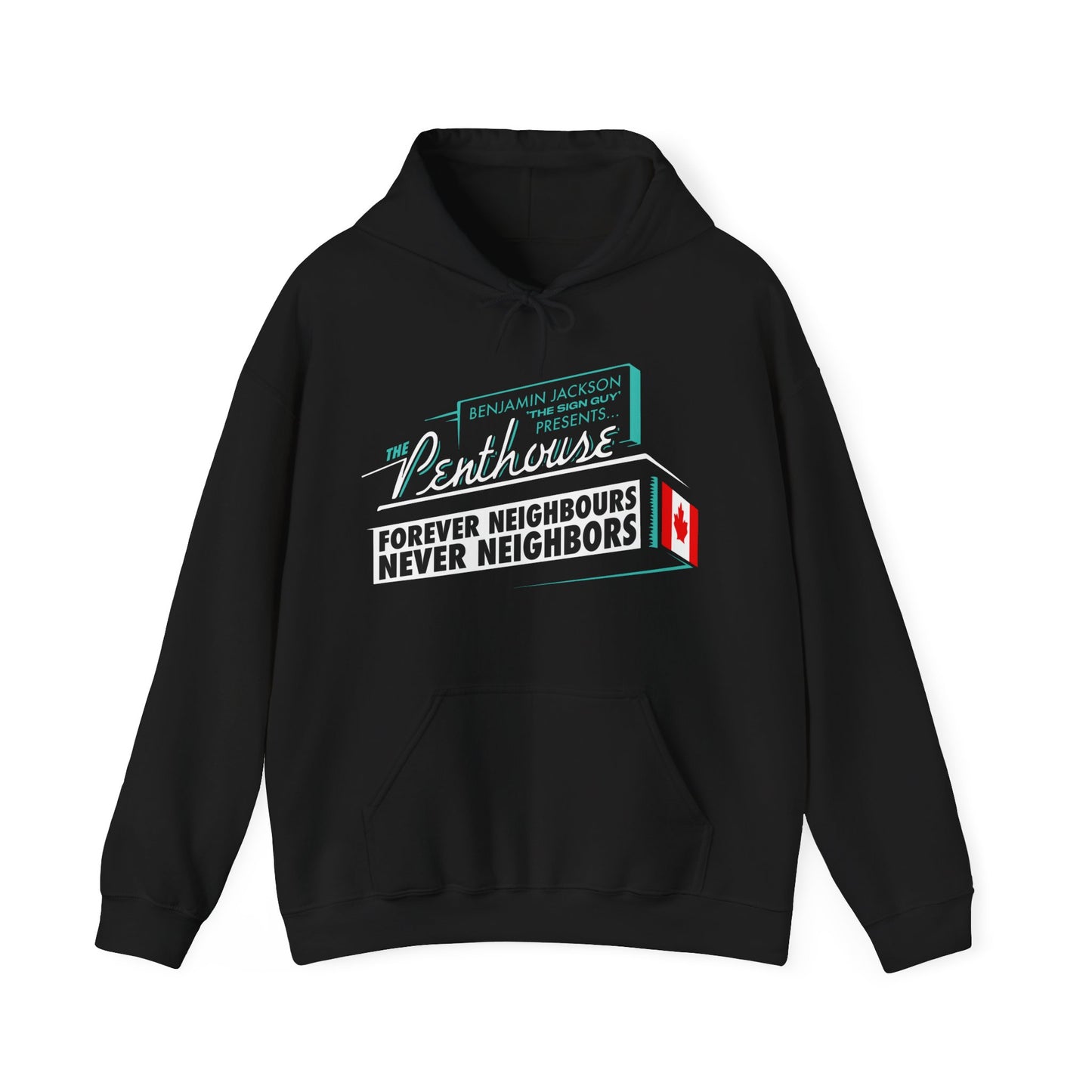 Forever Neighbours, Never Neighbors - Hoodie